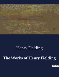 The Works of Henry Fielding