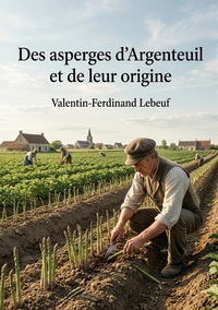 Des asperges d'Argenteuil et de leur origine
