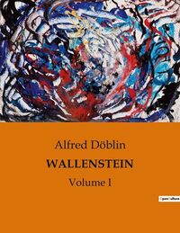 WALLENSTEIN - VOLUME I