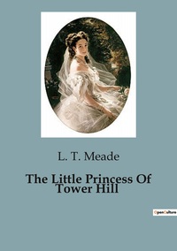 The Little Princess Of Tower Hill