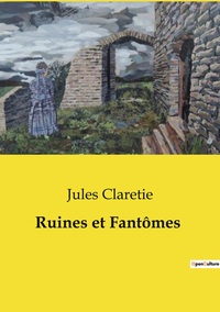 Ruines et Fantômes