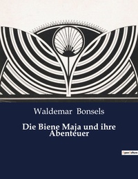 Die Biene Maja und ihre Abenteuer