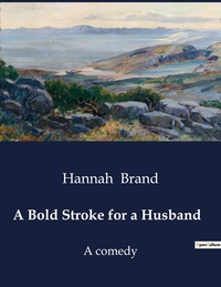 A Bold Stroke for a Husband