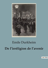 De l'irréligion de l'avenir