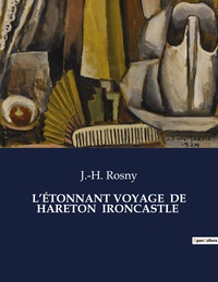 L'ÉTONNANT VOYAGE  DE HARETON  IRONCASTLE