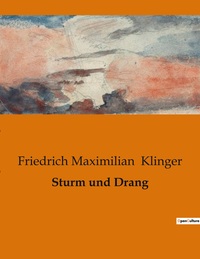 Sturm und Drang