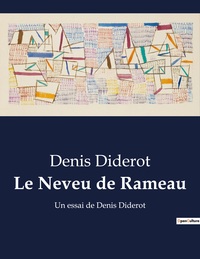 LE NEVEU DE RAMEAU - UN ESSAI DE DENIS DIDEROT