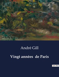 Vingt années  de Paris