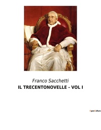 IL TRECENTONOVELLE - VOL I