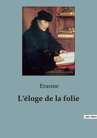 L'éloge de la folie