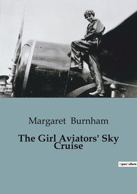 The Girl Aviators' Sky Cruise