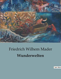 WUNDERWELTEN