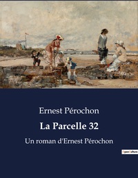 La Parcelle 32