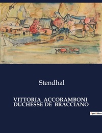 VITTORIA ACCORAMBONI DUCHESSE DE BRACCIANO