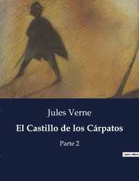 EL CASTILLO DE LOS CARPATOS - PARTE 2