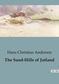 THE SAND-HILLS OF JUTLAND