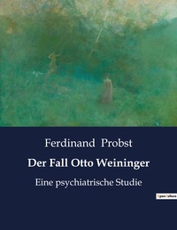 Der Fall Otto Weininger