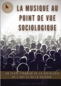 La Musique au point de vue sociologique