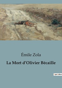 LA MORT D'OLIVIER BECAILLE