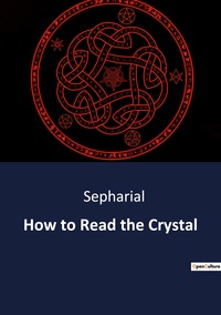 How to Read the Crystal