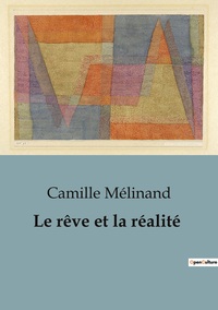 Le rêve et la réalité