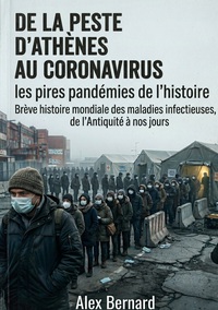 De la peste d'Athènes au  Coronavirus : les pires pandémies de l'histoire