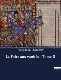 La Foire aux vanités - Tome II