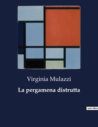 La pergamena distrutta