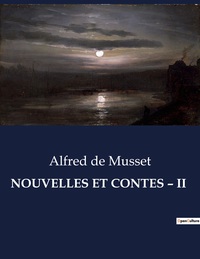 NOUVELLES ET CONTES - II