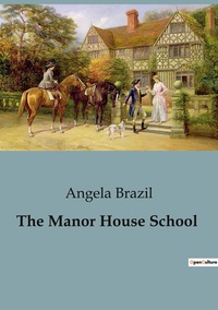 The Manor House School