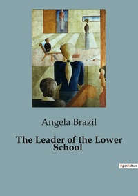 The Leader of the Lower School