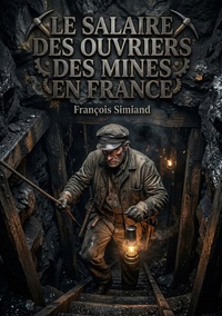 Le Salaire des ouvriers des mines en France
