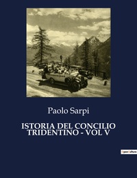 ISTORIA DEL CONCILIO TRIDENTINO - VOL V