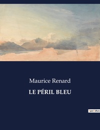 LE PÉRIL BLEU