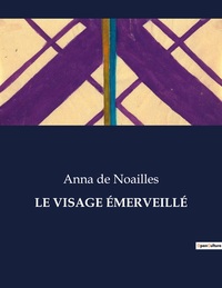 LE VISAGE ÉMERVEILLÉ