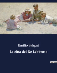 La città del Re Lebbroso