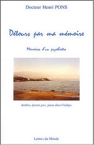 Détours par ma mémoire - mémoires d'un psychiatre