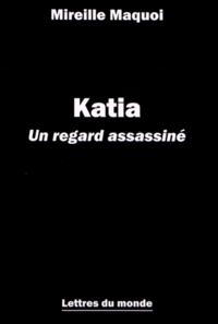 Katia - un regard assassiné