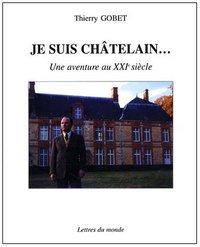Je suis châtelain - une aventure au XXIe siècle