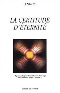 La certitude d'éternité - autobiographie