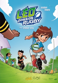 Léo Passion Rugby T01 - Premier essai