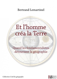 ET L'HOMME CREA LA TERRE - QUAND LES FONDAMENTALISTES DETOUR