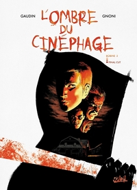 L'OMBRE DU CINEPHAGE T03 - FINAL CUT - VOL03