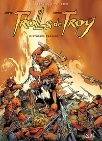 TROLLS DE TROY T01 10ANS HISTOIRES TROL