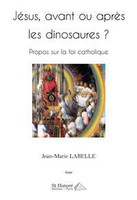 Jésus, avant ou après les dinosaures ?