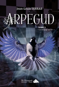 ARPÉGUD Tome 2 « Le langage secret »