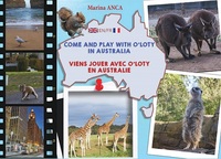 VIENS JOUER AVEC O’LOTY EN AUSTRALIE - Come and Play With O'Loty in Australia