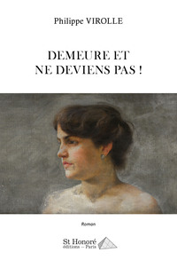 Demeure et ne deviens pas