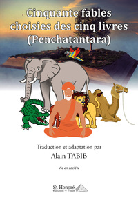 Cinquante fables choisies des cinq livres (Penchatantara)