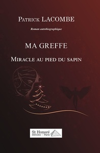 Ma greffe Miracle au pied du sapin